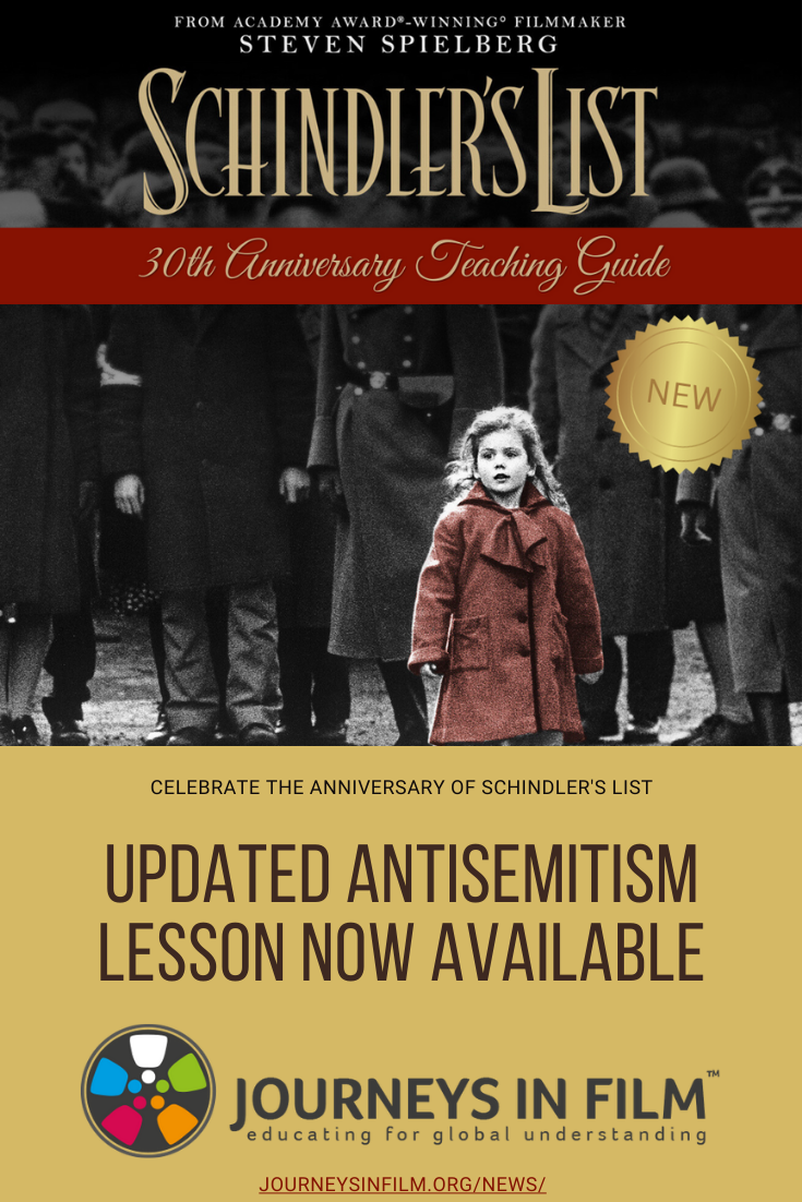 Schindler's List movie poster, top part of image. Poster features a little girl in a red coat that pops against  grown ups in coats and the image in black and white. Banner across the top reads 30th Anniversary Teaching Guide. Text on the bottom half reads: Updated Antisemitism Lesson Now Available. Journeys in Film logo across the bottom. 
