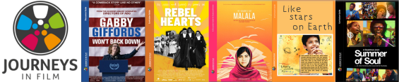 Film strip style image with, from left: Journeys in Film logo, Gabby Giffords Won't Back Down movie poster, Rebel Hearts movie poster, He Named Me Malala movie poster, Like Stars on Earth movie poster, Summer of Soul movie poster
