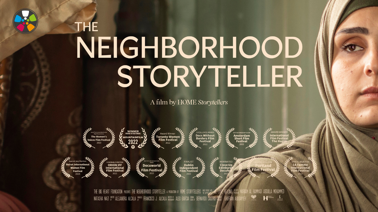 Movie poster image featuring a Muslim woman wearing a hijab. She is to the right of center and only part of her face is visible. Large text, centered, reads: The Neighborhood Storyteller. Smaller text below it reads: A film by HOME Storytellers. There are several film laurels on the poster.