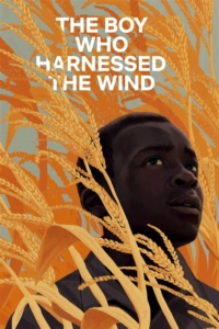 A Black boy's face peers out between orange wheat stalks. Text says: "The Boy Who Harnessed the Wind". 