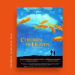 The film poster for Children of Heaven appears over an orange background. Th poser shows silhouettes of a boy and girl under a blue sky full of goldfish. Vertical white text says "Celebrate Islam with Film."