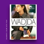 The film poster for Wadjda appears over a deep purple background. The poster shows a young Saudi girl, bare-headed, tying the purple shoelaces o her hightop sneaker. White vertical text along the side says: "Celebrate Islam with Film".