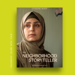 The film poster for The Neighborhood Storyteller appears over a bright green background. The poster shows Asmaa Rashed, a young Syrian woman, in khaki hijab, looking off camera with a serious expression. Vertical white text along the side says: "Celebrate Islam with Film."