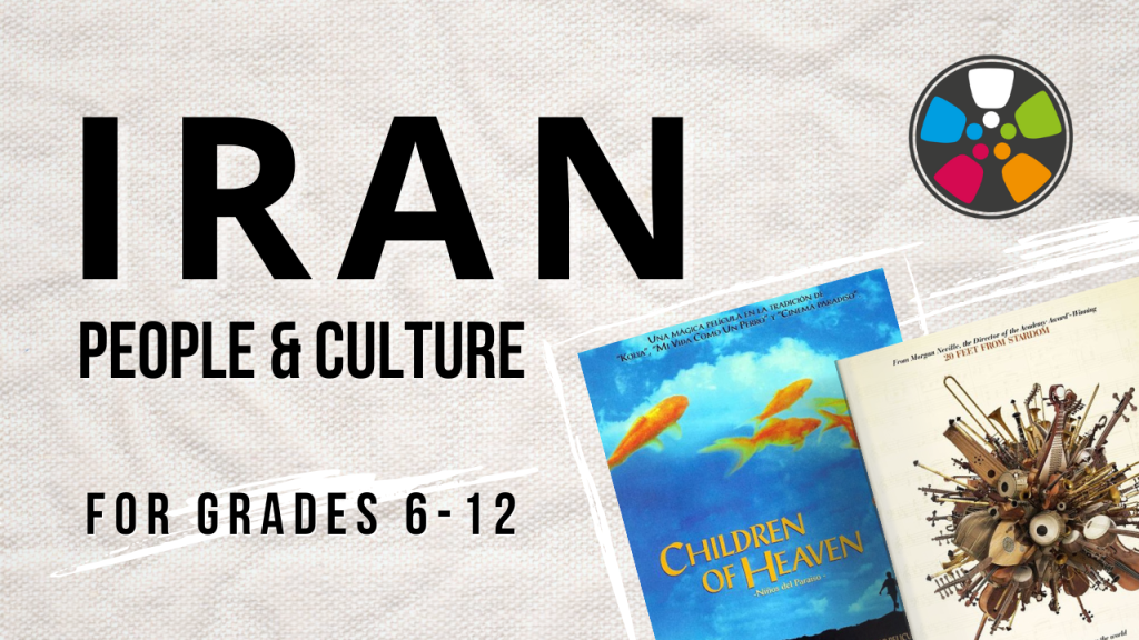 Black Text on a White Background says: "Iran: People & Culture. Grades 6-12". On the right there are film posters for "Children of Heaven" and "The Music of Strangers: Yo-Yo Ma and the Silkraod Ensemble". The Journeys in Film logo is in the top right corner. These free lesson plans can help you Teach about Iran with Film.
