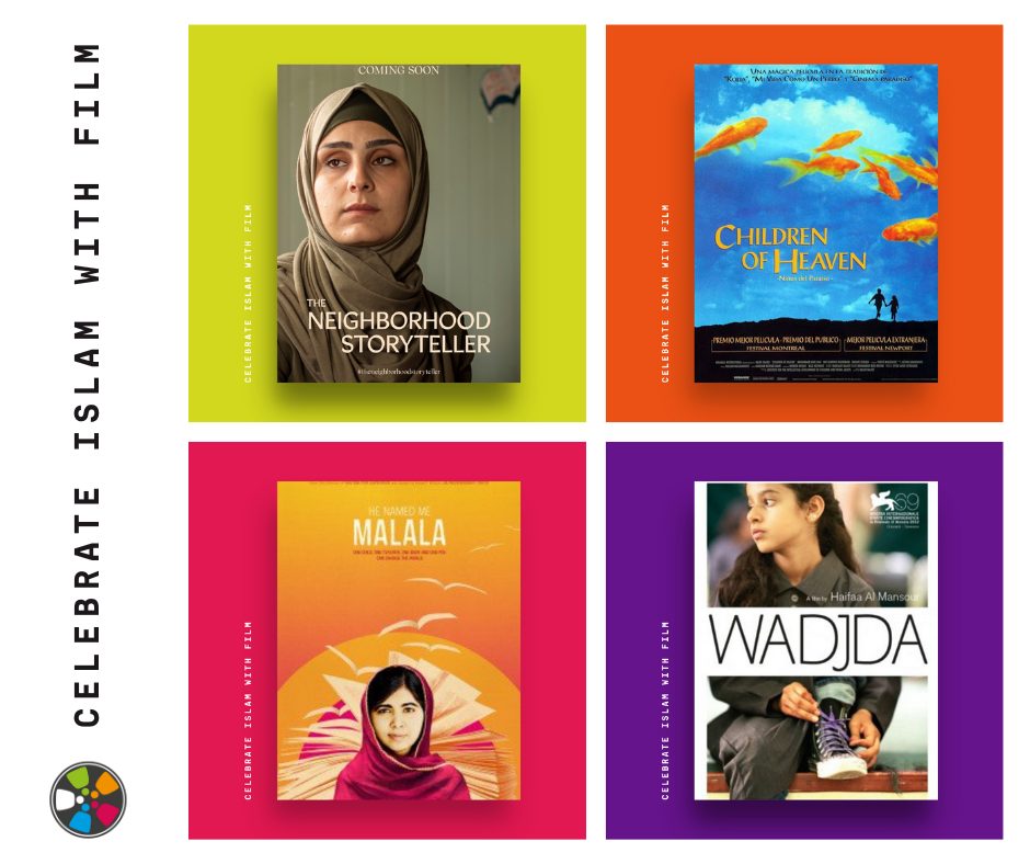 Collage of film posters over colorful backgrounds for The Neighborhood Storyteller, Children of Heaven, He Named Me Malala, and Wadjda. On the left side, vertical text says: "Celebrate Islam with Film." The Journeys in Film logo is a the bottom.