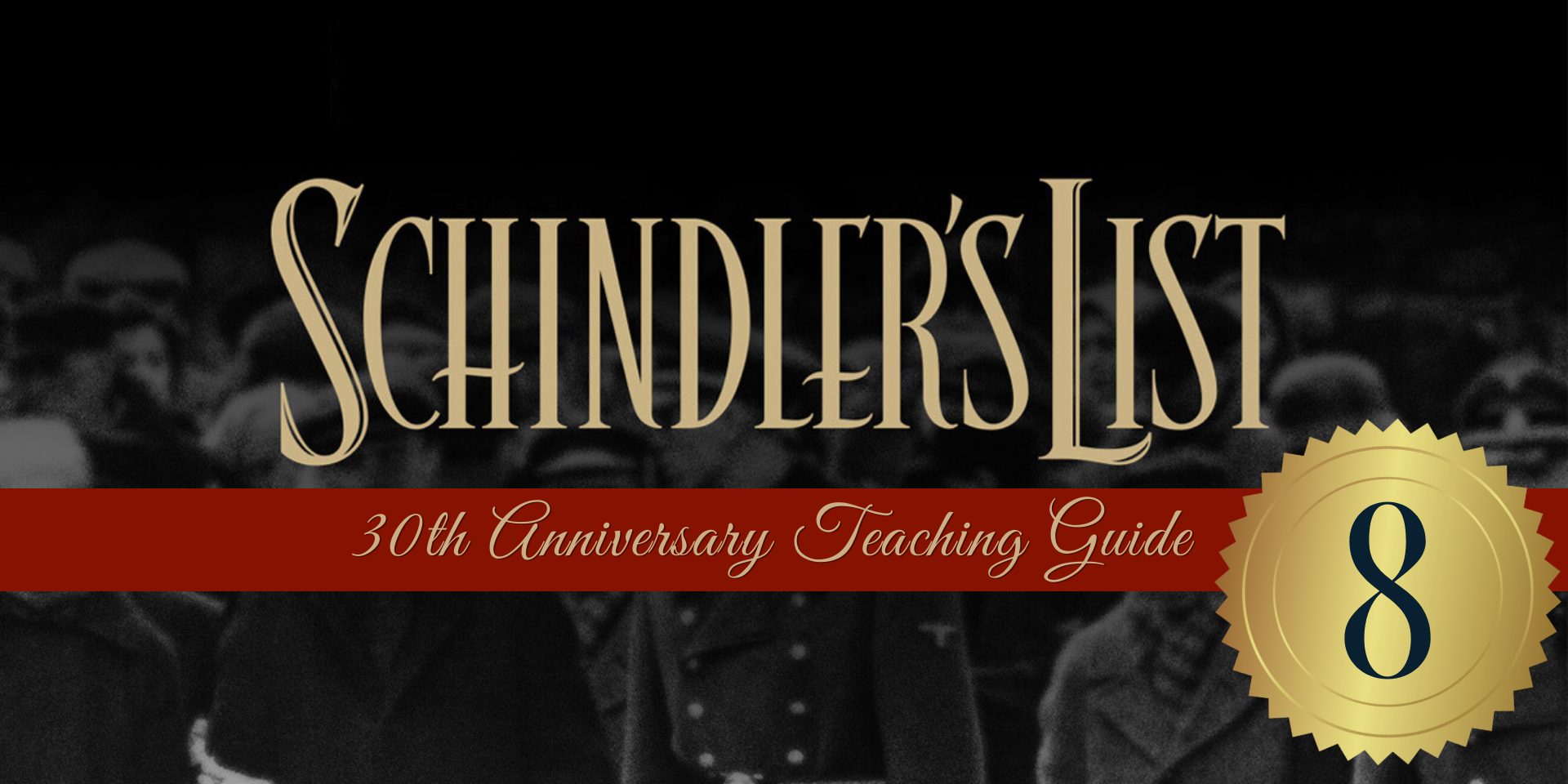Schindler's List 30th Anniversary Teaching Guide