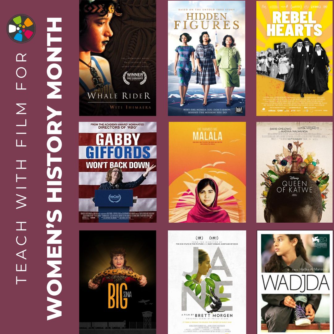 Over a deep rose background vertical white text on the left side says "Teach with Film For Women's History Month." On the right there is a collage of film posters for Whale Rider, Hidden Figures, Rebel Hearts, Gabby Giffords Won't Back Down, He Named Me Malala, Queen of Katwe, Big Sonia, Jane, and Wadjda.