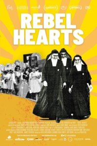 Film poster for Rebel Hearts, showing a black and white image of nuns leading a joyful protest march over a bright yellow and orange background.