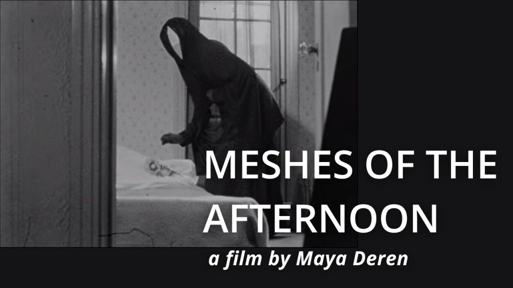 Meshes of the Afternoon