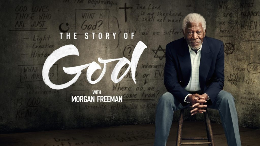The Story of God with Morgan Freeman