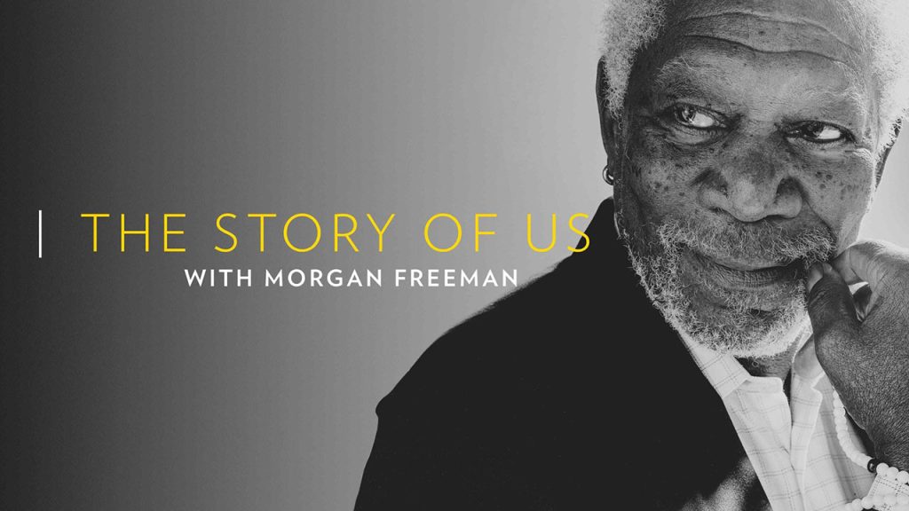 The Story of Us with Morgan Freeman