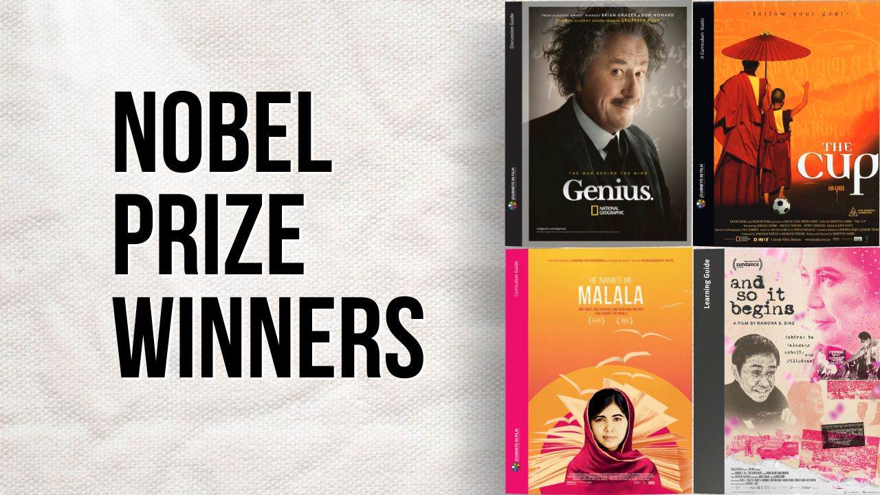 Over a white background, bold black letters on the left say: "Nobel Prize Winners". On the right, there is a grid of four Journeys in Film Lesson plans for: Genius (Albert Einstein), The Cup (The Dalai Lama), He Named Me Malala (Malala Yousafzai), and And So It Begins (Maria Ressa).