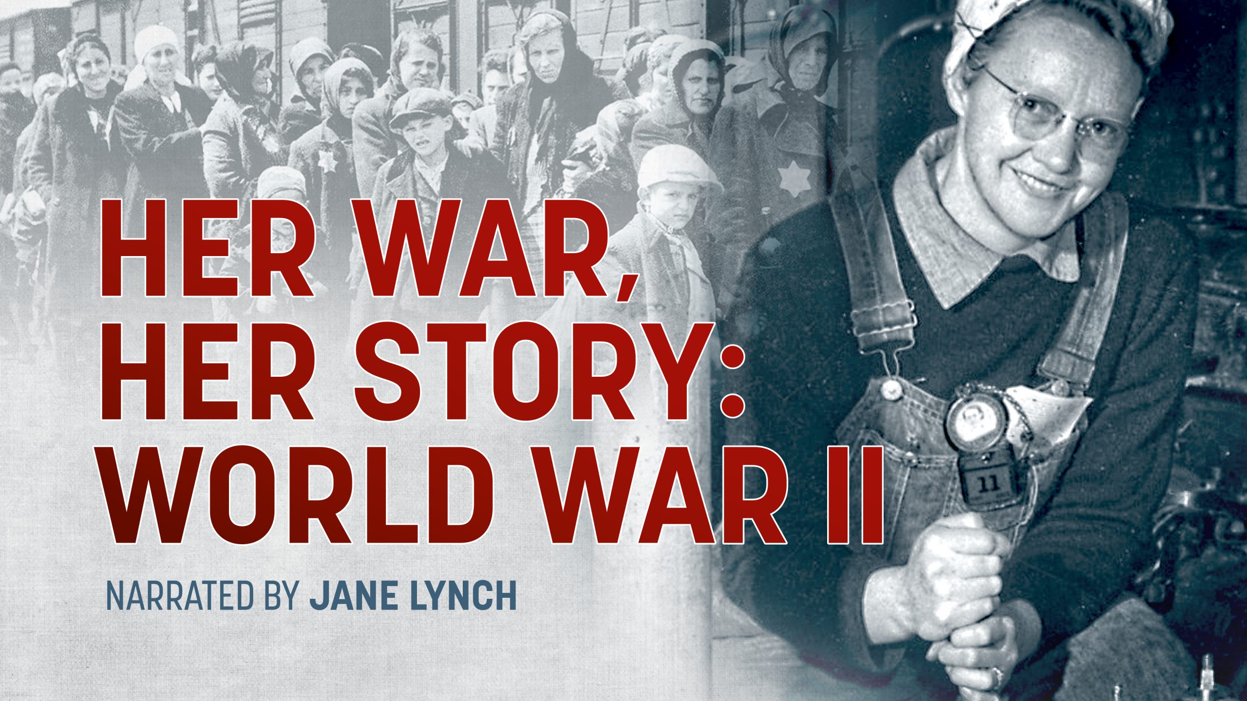 Her War, Her Story: World War II