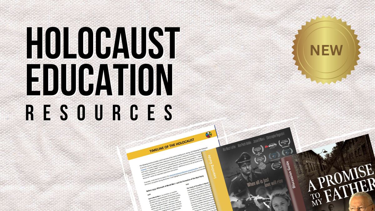 Text says: "Holocaust Education Resources". A gold sticker in the top right corner says: "New". In the bottom right corner, there Journeys in Film Holocaust Education Resources for The Fast Runner and A Promise to My Father, plus a Timeline of the Holocaust handout.