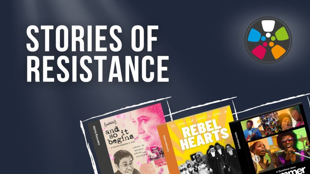 Over a dark blue background, white text says: "Stories of Resistance". Along the bottom there are Journeys in Film guides for And So It Begins, Rebel Hearts, and Summer of Soul. The Journeys in Film logo is in the top right corner.