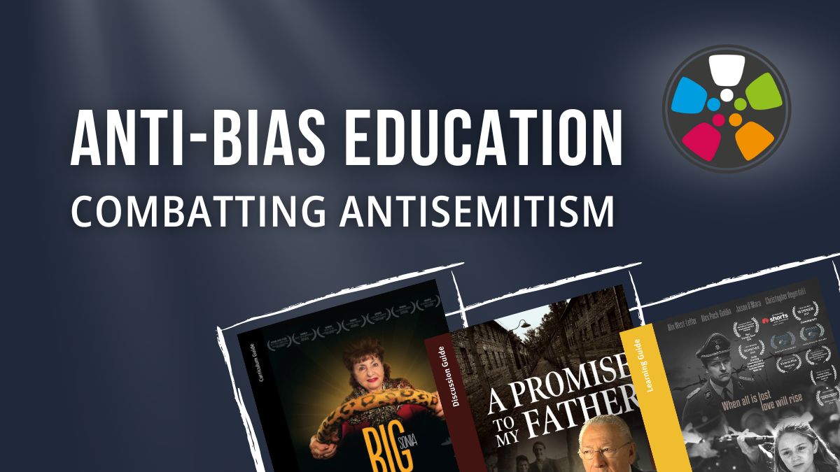 Anti-Bias Education: Resources to Combat Antisemitism