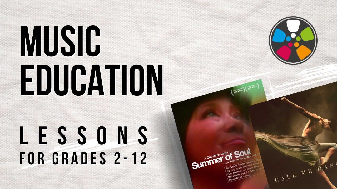 Dark text over a white background says: "Music Education Lessons Grades 2-12. On the bottom right, there are film posters for Summer of Soul and Call Me Dancer. The Journeys in Film logo is in the top right corner. These are the perfect lessons to teach with for Music in Our Schools Month.