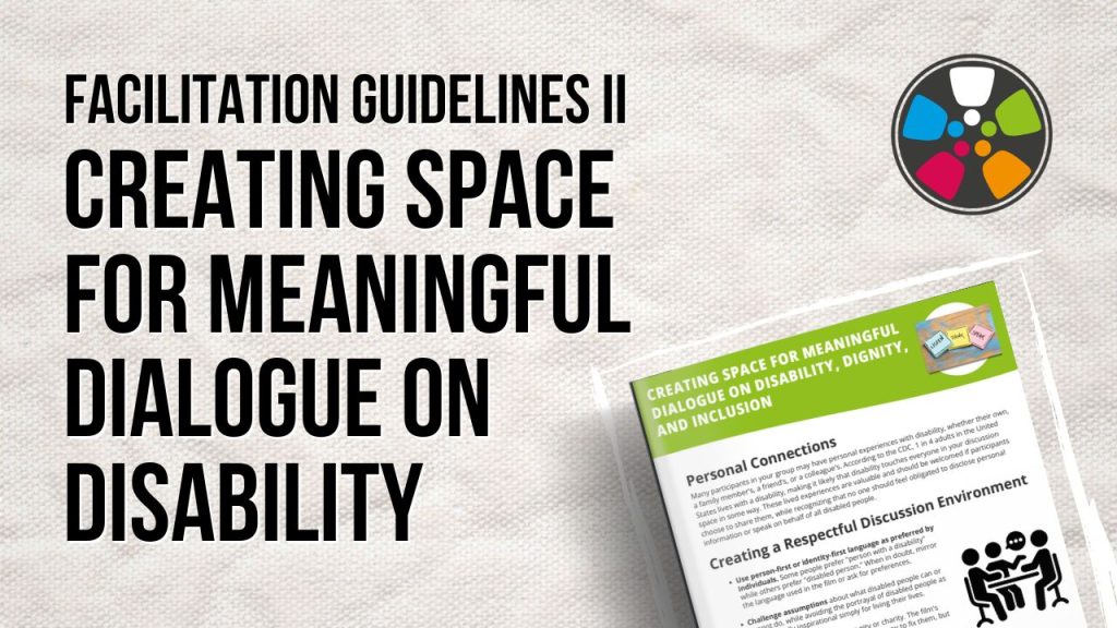 Facilitation Guidelines II: Creating Space for Meaningful Dialogue on Disability, Dignity and Inclusion