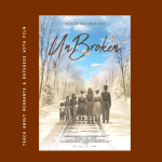 UnBroken film poster featuring 7 siblings, their backs to the camera, standing on railroad tracks. 